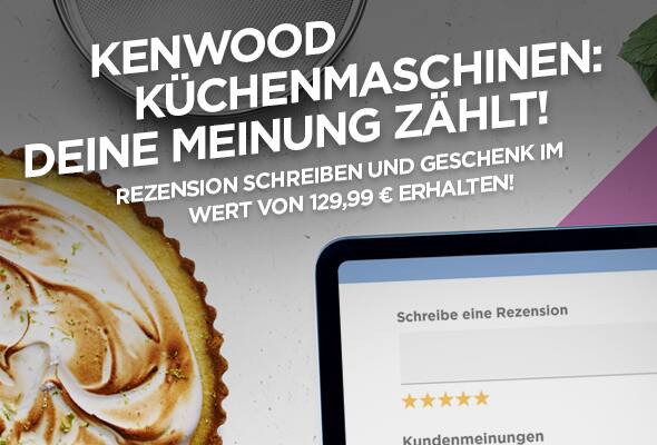 Kenwood Küchenmaschinen: deine Meinung zählt! Rezension schreiben und Geschenk im Wert von 129,99 € erhalten!