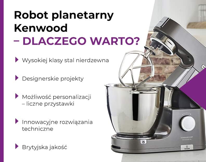 Robot planetarny Kenwood – dlaczego warto? - infografika.